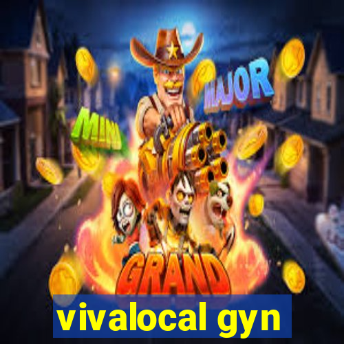 vivalocal gyn